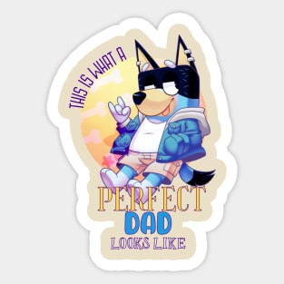 THIS IS WHAT A PERFECT DAD LOOKS LIKE Sticker